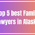 Top 5 best Family lawyers in Alaska